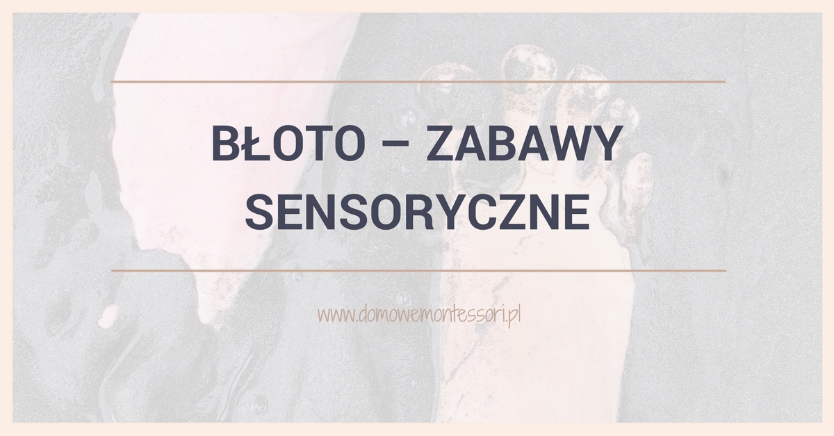 Błoto - zabawy sensoryczne