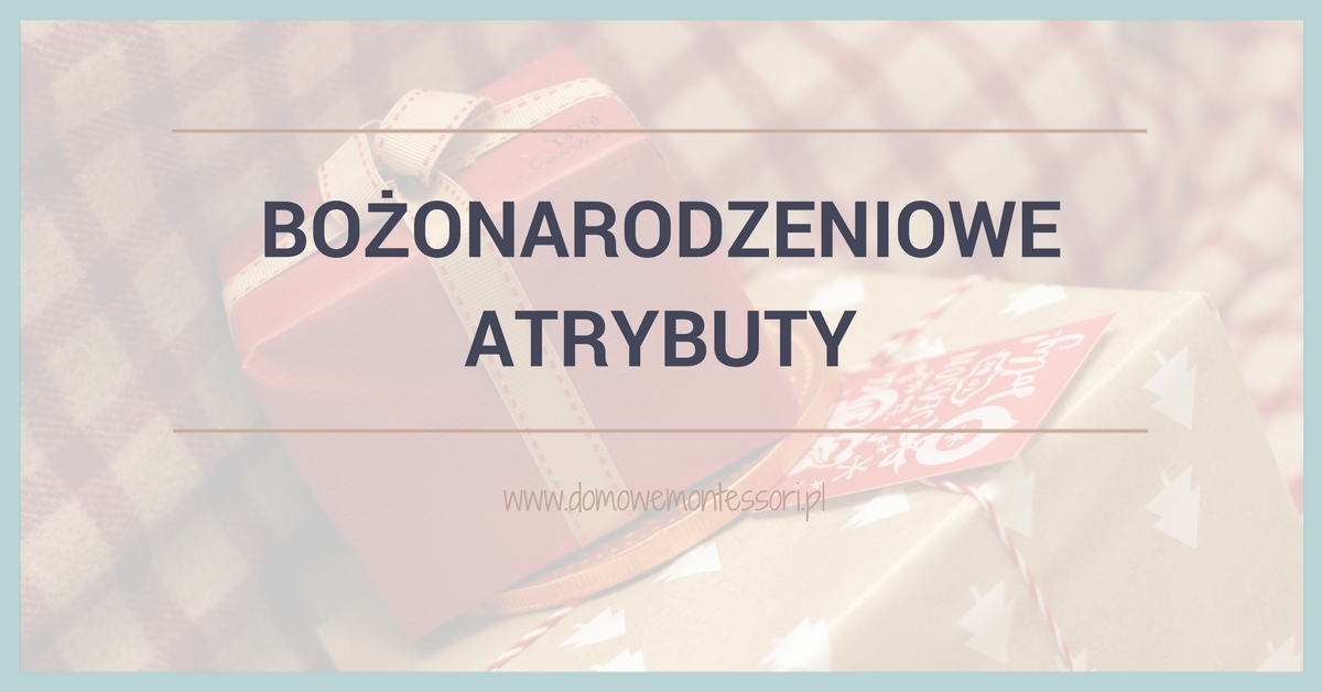 Bożonarodzeniowe atrybuty - trójdzielne karty do druku!