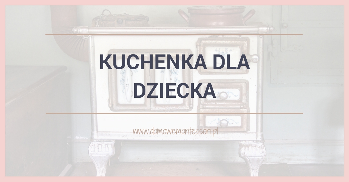 Kuchenka dla dziecka - Zrób To Sam
