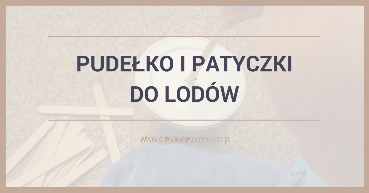 Pudełko i patyczki do lodów - Zrób To Sam