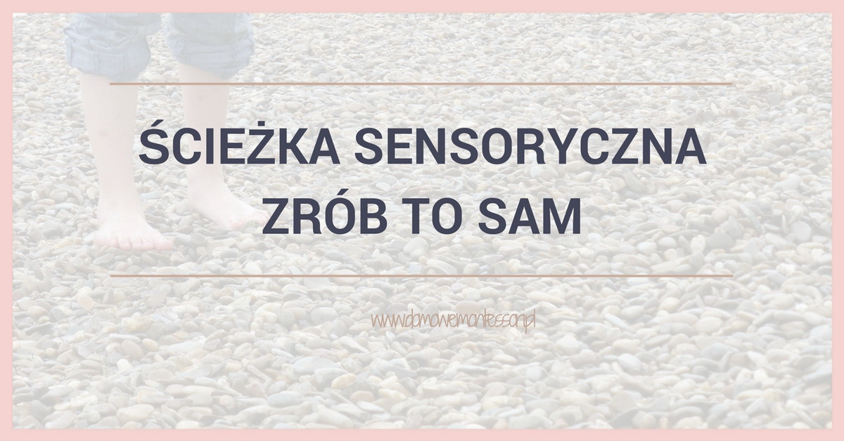 Ścieżka sensoryczna - Zrób To Sam
