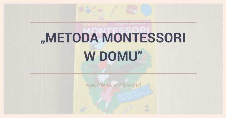 „Metoda Montessori w domu” - recenzja