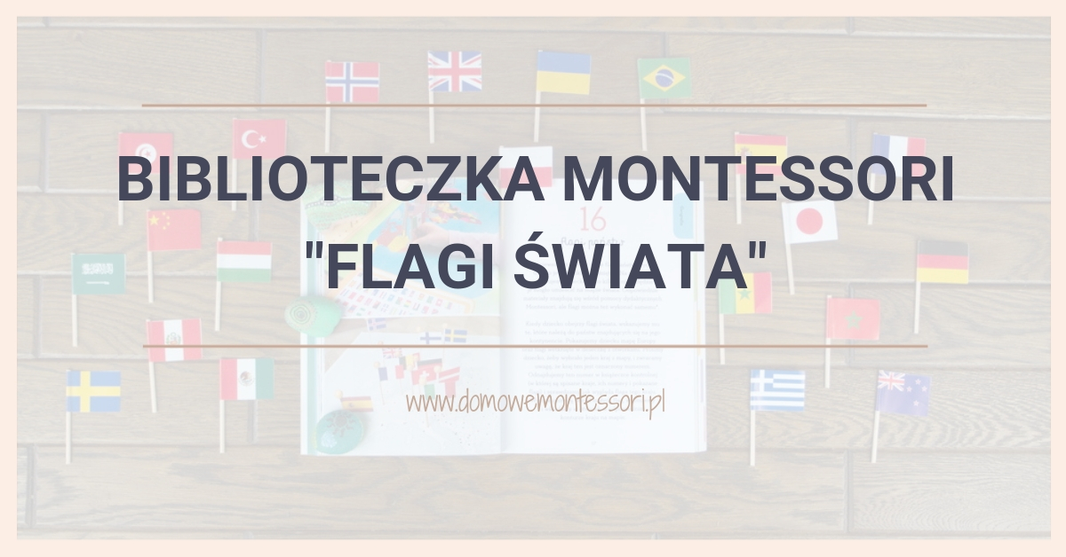 W podróż dookoła świata z „Biblioteczką Montessori”