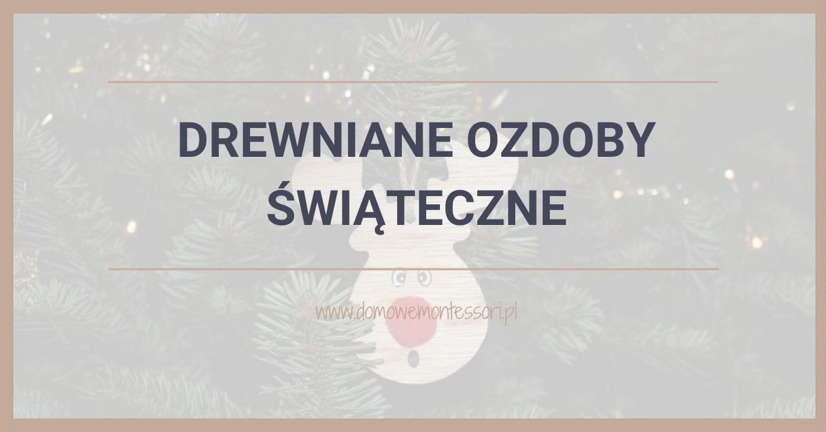 Świąteczne ozdoby z drewna