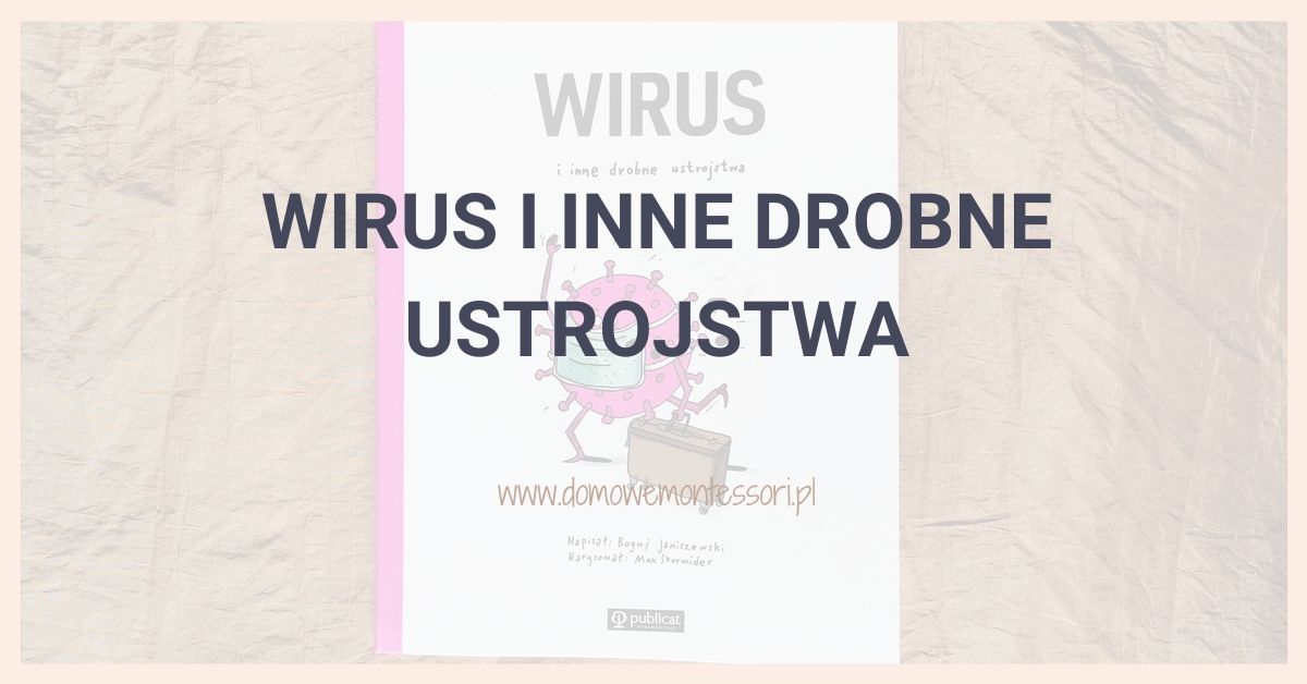 Co za licho siedzi w człowieku, czyli „Wirus i inne drobne ustrojstwa” - recenzja
