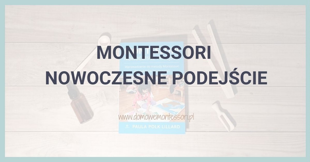 Książka Montessori Nowoczesne Podejście